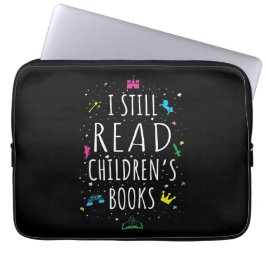 Ik lees nog steeds kinderboeken. laptop sleeve