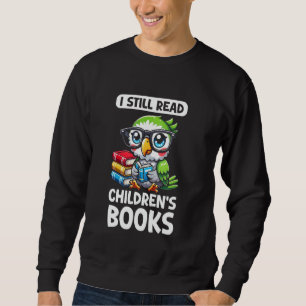 Ik Lees Nog Steeds Kinderboeken Lezer Parkiet Trui