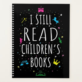 Ik lees nog steeds kinderboeken. planner