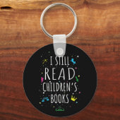 Ik lees nog steeds kinderboeken. sleutelhanger (Voorkant)