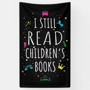 Ik lees nog steeds kinderboeken. spandoek
