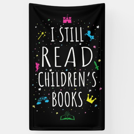 Ik lees nog steeds kinderboeken. spandoek (Verticaal)