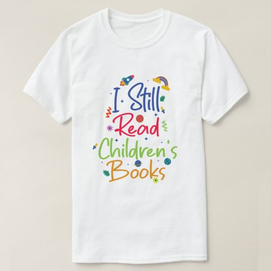Ik lees nog steeds kinderboeken t-shirt (Design voorkant)