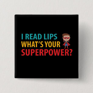 Ik lees signalen hoe je Superpower doofheid voelt Vierkante Button 5,1 Cm
