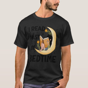 Ik lees tot na mijn bedtijd - Boekliefhebbers Leze T-shirt