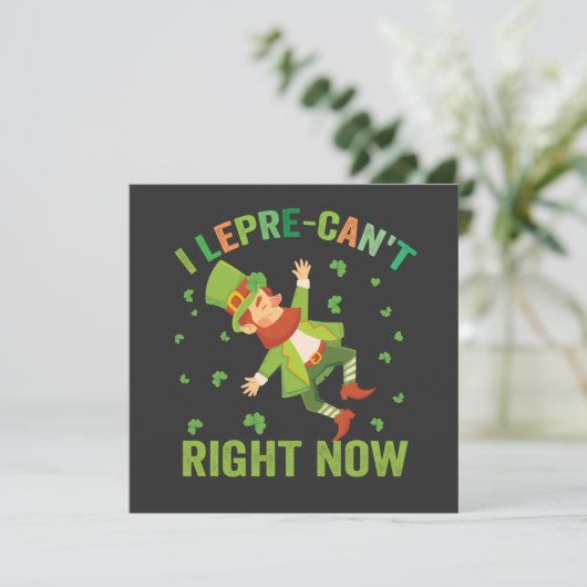 Ik lepre-Can't op dit moment Grappige St Patrick's Kaart (Staand voorkant)