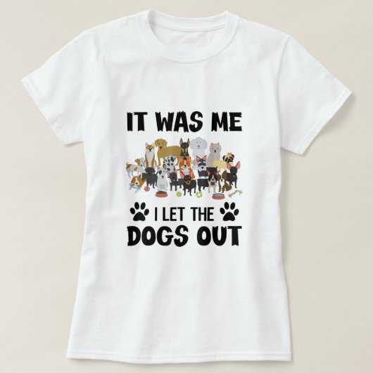 Ik liet de honden de eigenaar van Funny Dog Lover  T-shirt (Design voorkant)