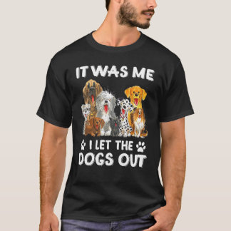 Ik liet de honden de eigenaar van Funny Dog Lover  T-shirt