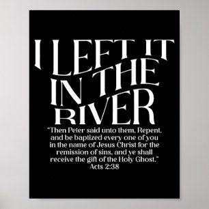 Ik liet het in De Rivier Handelingen 2_38 Doop op Poster