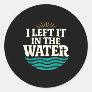 Ik Liet Het In Het Water – Retro Doop Geloven Ronde Sticker