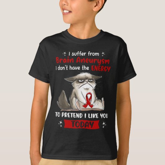 Ik lijd aan hersenaneurysma bewustzijn leuke kat t-shirt (Voorkant)
