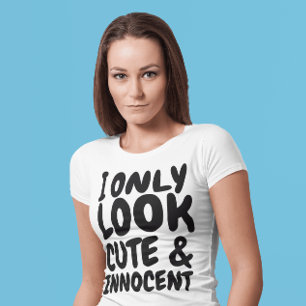 IK Lijk ALLEEN MAAR AARDIG EN ONSCHULDIG grappige T-shirt