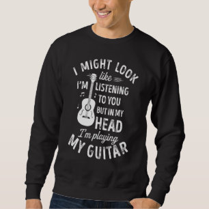 Ik lijk misschien naar je te luisteren  Gitaar muz Trui