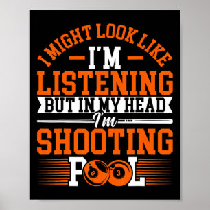Ik lijk misschien op luisteren - poolspeler Billi Poster