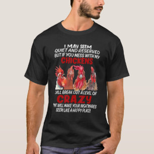 Ik lijk misschien stil gereserveerd, maar als je m t-shirt