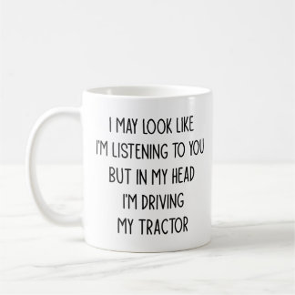 Ik Lijk Wellicht in Mijn Hoofd Mijn Tractor Te Bes Koffiemok
