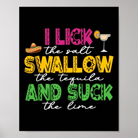 Ik Lik De Zoutslokker Drink De Tequila Cinco De Ma Poster (Voorkant)