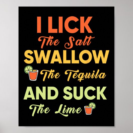 Ik lik het zout slik de tequila Drink Cinco Poster (Voorkant)