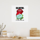 Ik lik liever zeep - antikoriander grappig Poster (Keuken)