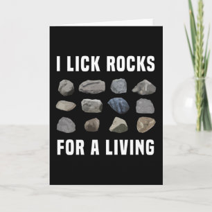 Ik lik op Rocks voor een levende Geoloog Gift Kaart