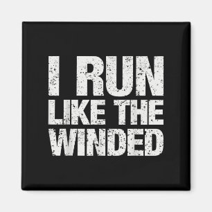 Ik loop als de winded funny Motivatie runner ma Magneet