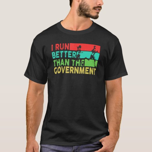 Ik loop beter dan de regering t-shirt (Voorkant)
