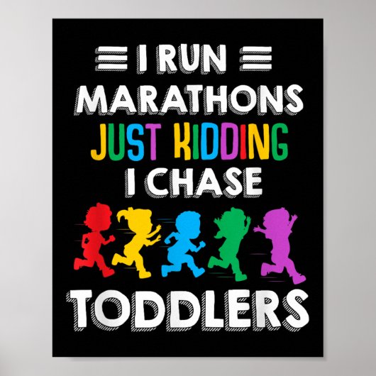 Ik loop de marathon gewoon grapje ik jaag peuters  poster (Voorkant)