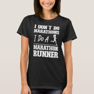 Ik loop met een halve marathon die ik niet doe. t-shirt