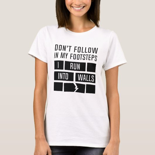 Ik loop naar de muur t-shirt (Voorkant)
