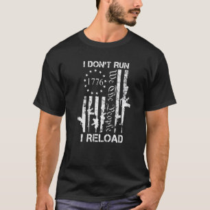 Ik loop niet voor herladen Pro Pistool Joke USA Pi T-shirt