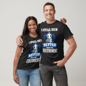 Ik loop nog steeds beter dan de rolstoel van de re t-shirt (Unisex)
