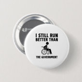 Ik loop nog steeds beter dan het grappige geschenk ronde button 5,7 cm (Voorkant /achterkant)