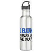 Ik loop om de waanzin weg te vegen waterfles  (Voorkant)