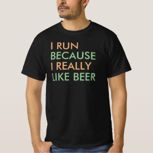 Ik loop omdat ik echt van bier gezegde hou t-shirt