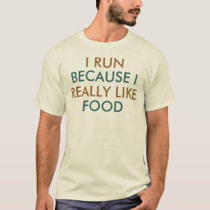 Ik loop omdat ik echt van eten hou Funny T-shirt