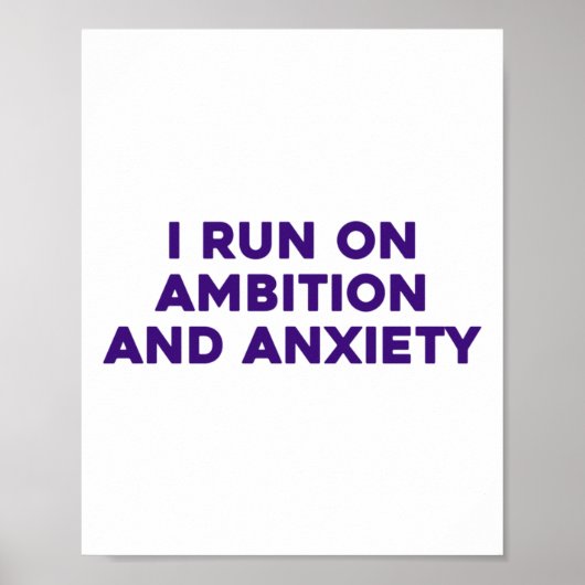 Ik loop op ambitie en angst Sticker Poster (Voorkant)