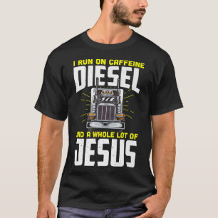 Ik loop op cafeïne diesel en een heleboel jesus t-shirt