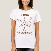 Ik loop op Caffeine Molecule T-shirt (Voorkant)