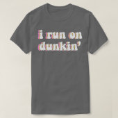 Ik loop op Dunkin T-shirt (Design voorkant)