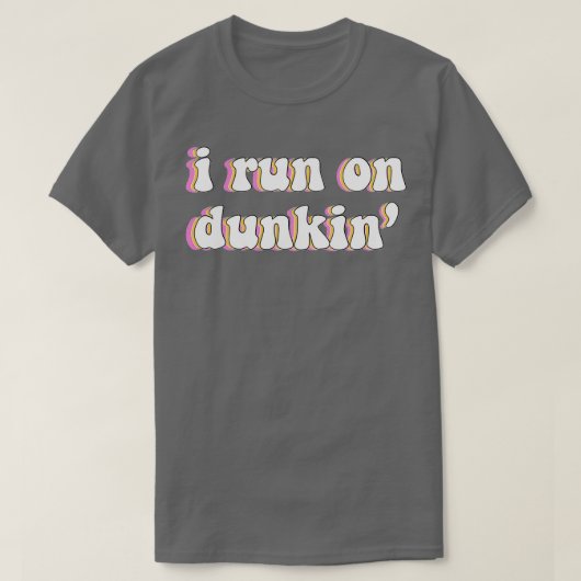 Ik loop op Dunkin T-shirt (Design voorkant)