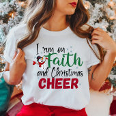 Ik loop op Faith en Kerstmis. T-shirt