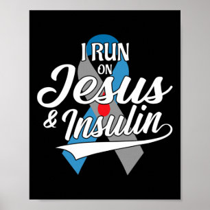 Ik loop op Jezus en insuline type één T1D-diabetes Poster