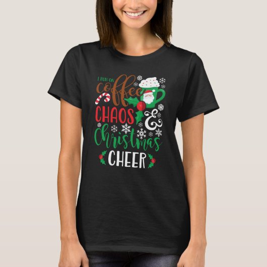 Ik loop op Koffee Chaos en Kerstmis. T-shirt (Voorkant)