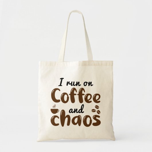 Ik loop op koffie en chaos tote bag (Voorkant)