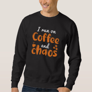 Ik loop op koffie en chaos trui