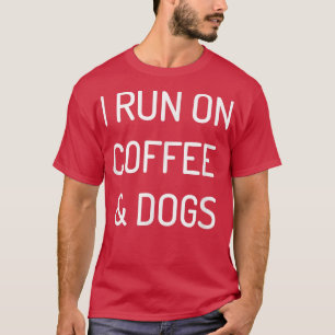 Ik loop op koffie en honden grappige Java Puppy Lo T-shirt