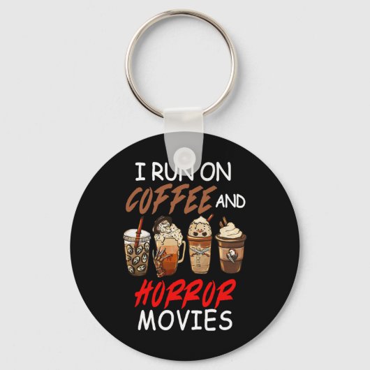 Ik loop op koffie en horror films... sleutelhanger (Voorkant)