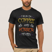 Ik loop op koffie en horrorfilms t-shirt (Voorkant)