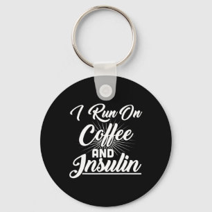 Ik loop op koffie en insuline diabetes. sleutelhanger