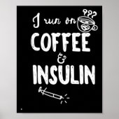 Ik loop op koffie en insuline plezier diabetes bew poster (Voorkant)